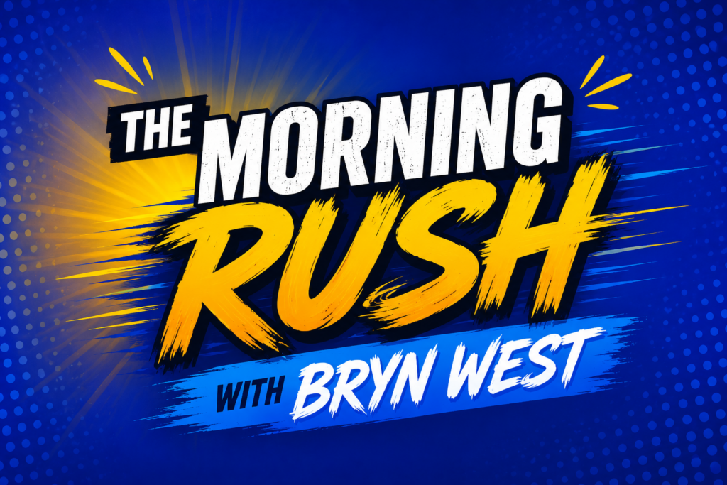 The Morning Rush with Bryn West
